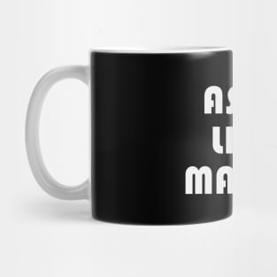 Asian Lives Matter- Anti Asian Racism Awareness T-Shirt Mug